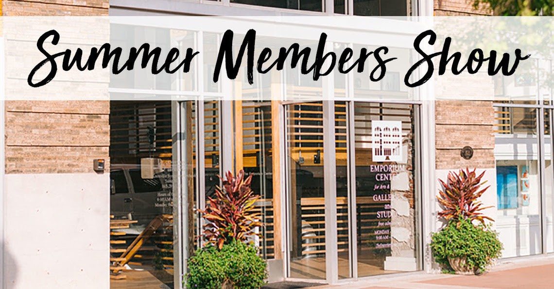 Summer Members Show at the Emporium