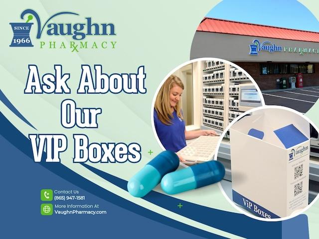 Vaughn Pharmacy: VIP Pill Boxes