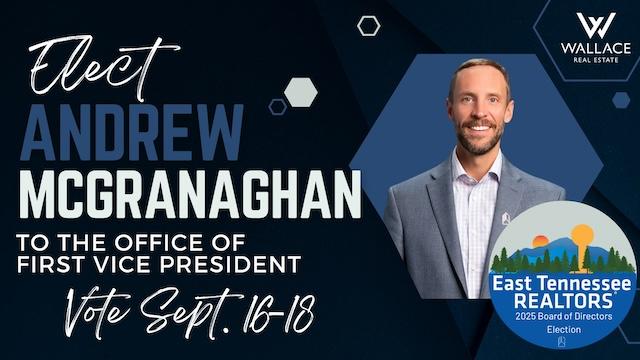 Andrew McGranaghan, candidate for first VP of East Tennessee Realtors