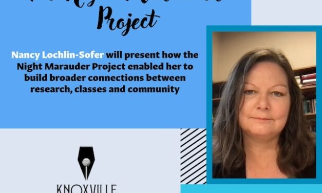 Knoxville Writers Guild presents: The Night Marauder Project — An Untold Chapter of East Tennessee History