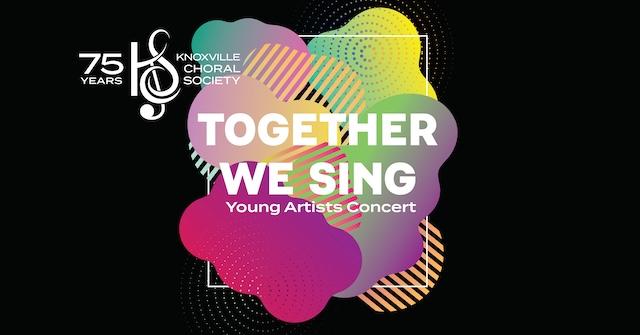 Knoxville Choral Society to present Together We Sing: Young Artists Concert