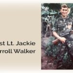 National Vietnam War Veterans Day: Honoring 1st Lt. Jackie Carroll Walker