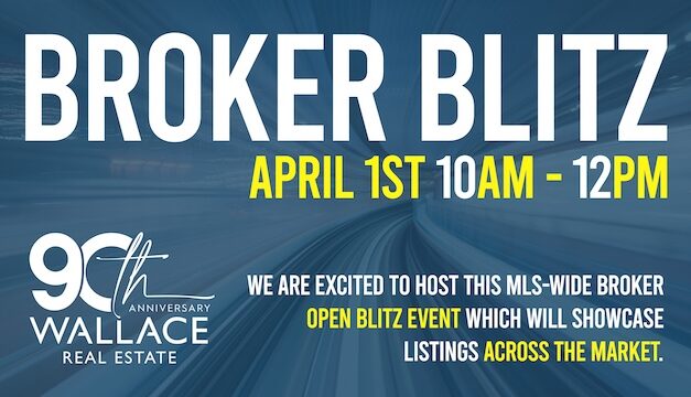 Wallace Real Estate spotlights seller advantage through Broker Open House Blitz 