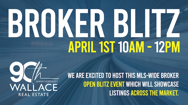 Wallace Real Estate spotlights seller advantage through Broker Open House Blitz 