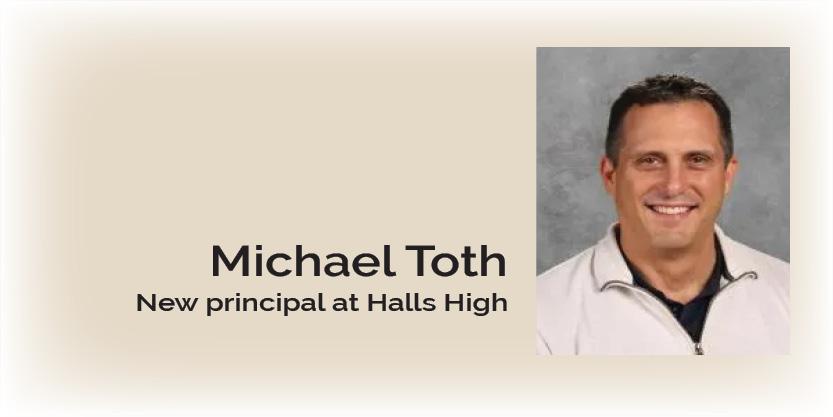 Michael Toth is new principal of Halls High School
