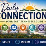 Daily Connections: Your East Tennessee Guide | Tuesday, July 14