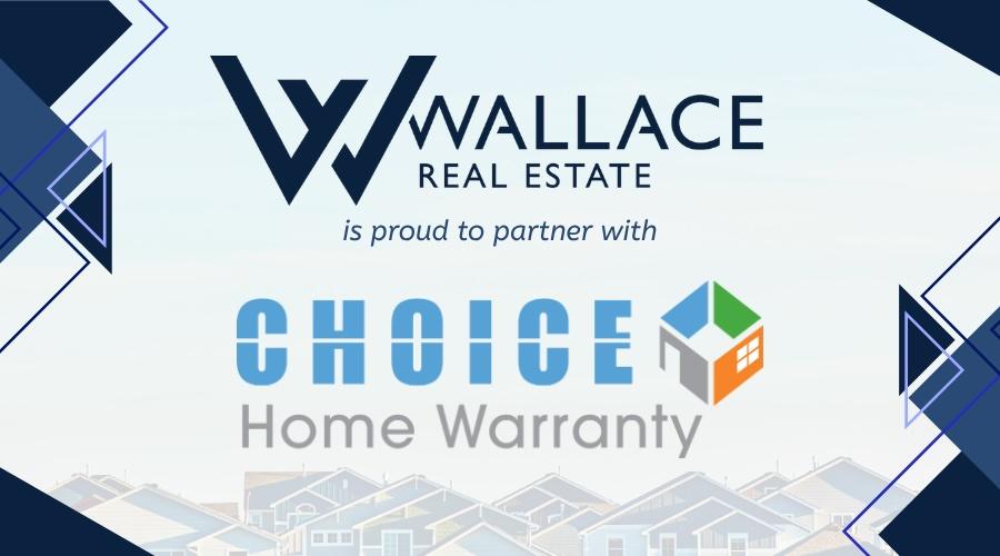 Wallace Real Estate announces partnership with Choice Home Warranty 